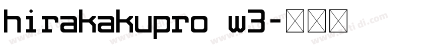 hirakakupro w3字体转换
